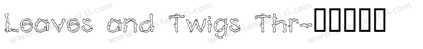 Leaves and Twigs Thr字体转换